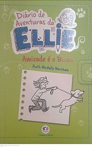 Livro Diario de Aventuras da da Ellie - Amizade é o Bicho Autor Barshaw, Ruth Mcnally (2014) [seminovo]