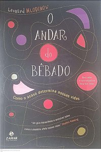 Livro o Andar do Bêbado Autor Mlodinow, Leonard (2009) [usado]