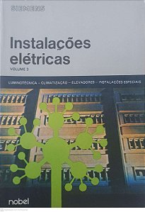 Livro Instalações Elétricas - Volume 3 Autor Seip, Gunter G. (1984) [usado]