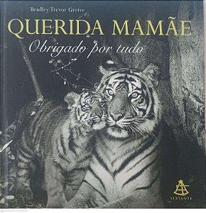 Livro Querida Mamãe Obrigado por Tudo Autor Greive, Bradley Trevor (2001) [usado]