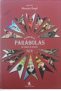 Livro as Mais Belas Parabolas de Todos os Tempos Autor Ranzel, Alexandre (2004) [usado]