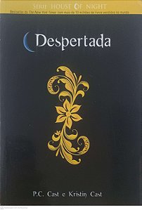 Livro Despertada - Serie House Of Night Autor Cast, P. C. e Kristin (2011) [usado]