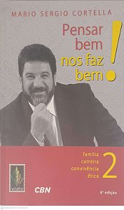 Livro Pensar bem nos Faz bem 2 Autor Cortella, Mario Sergio (2015) [usado]