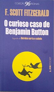 Livro o Curioso Caso de Benjamin Button - Coleção Folha Grandes Nomes da Literatura Autor Fitzgerald, F. Scott (2016) [seminovo]