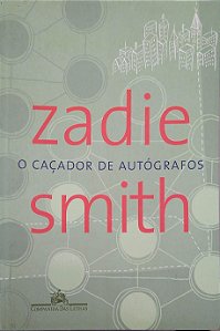 Livro o Caçador de Autógrafos Autor Smith, Zadie (2006) [usado]