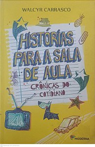 Livro Historia para a Sala de Aula Autor Carrasco, Walcyr (2015) [usado]