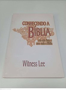 Livro Conhecendo a Biblia Autor Lee, Witness (1997) [usado]
