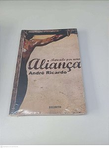 Livro Marcado por Uma Aliança Autor Ricardo, André (2013) [novo]