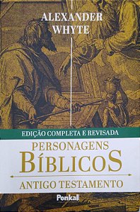 Livro Personagens Bíblicos (antigo Testamento) Autor Whyte, Alexander (2021) [seminovo]