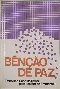 Livro Benção de Paz Autor Xavier, Francisco Cândido (1987) [usado]