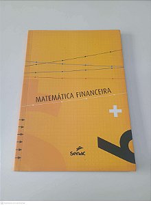 Livro Matemática Financeira Autor Editora Senac (2013) [usado]