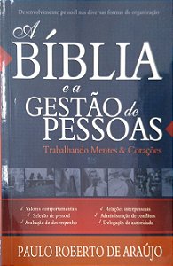 Livro a Bíblia e a Gestão de Pessoas Autor Araújo, Paulo Roberto de (2013) [usado]
