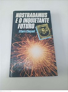 Livro Nostradamus e o Inquietante Futuro Autor Cheynet, Ettore [usado]