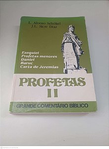 Livro Profetas Ii Autor Schokel, L. Alonso (1991) [usado]