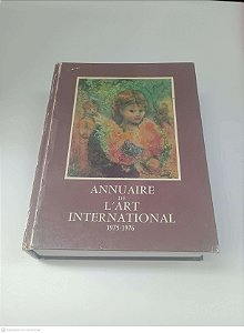 Livro Annuare de L''art International Autor Sermadiras, Patrick [usado]