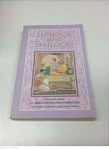 Livro a Ciência da Auto Realização Autor Prabhupãda, A.c. Bhativedanta Swami [usado]