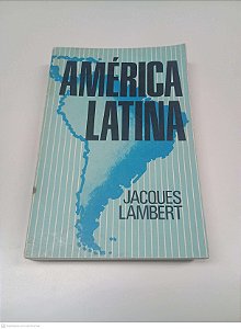 Livro América Latina Autor Lambert, Jacques [usado]