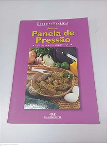 Livro Receitas Práticas para Panela de Pressão Autor Morgenthaler, Catalina Isnardi (1998) [usado]