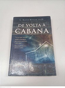 Livro de Volta a Cabana Autor Krunger, C. Baxter (2011) [usado]
