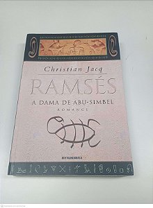 Livro Vol 4 - Ramsés: a Dama de Abu-simbel Autor Jacq, Christian (2003) [usado]