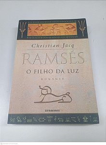Livro Vol 1 - Ramsés - o Filho da Luz Autor Jacq, Christian (2000) [usado]