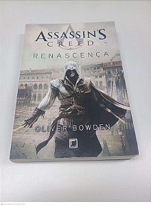 Livro Assassin''s Creed - Renascença Autor Bowden, Oliver (2012) [usado]