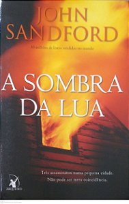 Livro a Sombra da Lua Autor Sandford, John (2012) [usado]