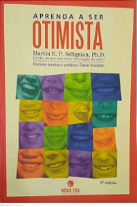 Livro Aprenda a Ser Otimista Autor Seligman, Martin E. P. (2005) [usado]