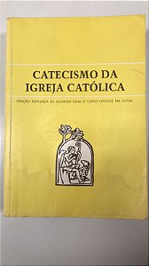Livro Catecismo da Igreja Católica Autor Desconhecido (2000) [usado]
