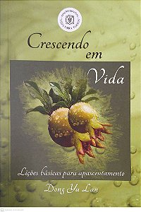 Livro Crescendo em Vida Autor Lan, Dong Yu (2014) [usado]