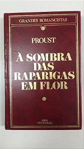 Livro À Sombra das Raparigas em Flor Autor Proust, Marcel (1984) [usado]