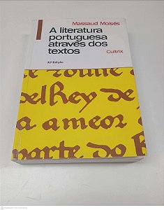 Livro a Literatura Portuguesa Atravês dos Textos Autor Moisés, Massaud (2000) [usado]