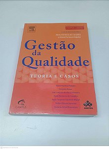Livro Gestão da Qualidade Teoria e Casos Autor Carvalho, Marly Monteiro de (2005) [usado]