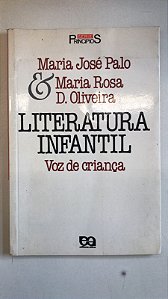 Livro Literatura Infantil- Voz de Criança Autor Palo, Maria José e Maria Rosa D. Oliveira (1986) [usado]
