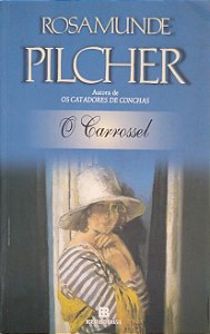 Livro o Carrossel Autor Pilcher, Rosamunde (2000) [usado]