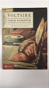 Livro Cartas Iluministas: Correspondência Selecionada e Anotada Autor Voltaire (2011) [usado]