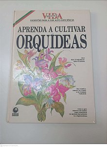 Livro Aprenda a Cultivar Orquideas Autor Desconhecido [usado]