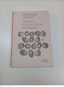 Livro Politica Educacional Brasileira Analises e Entraves Autor Jefrey, Debora Cristina (2012) [usado]