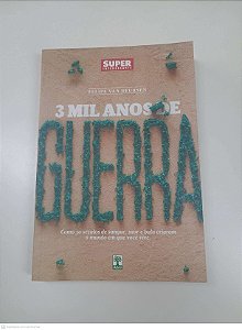 Livro 3 Mil Anos de Guerra Autor Deursen, Felipe Van (2017) [usado]