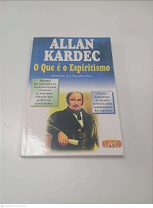 Livro o que é o Espiritismo Autor Kerdec, Allan (2001) [usado]