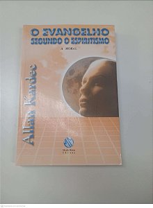 Livro o Evangelho Segundo o Espiritismo Autor Kardec, Allan (2001) [usado]