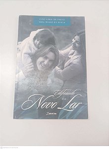 Livro Edificando um Novo Lar Autor Paula, Ciro Lima de e Paula, Iara Diniz de (2014) [usado]