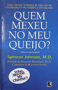 Livro Quem Mexeu no Meu Queijo? Autor Johnson, Spencer (2014) [usado]