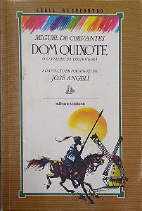 Livro Dom Quixote - o Cavaleiro da Triste Figura (adaptação de José Angeli) Autor Cervantes, Miguel de (1992) [usado]