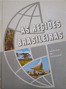 Livro as Regiões Brasileiras Autor Azevedo, Aroldo de (1969) [usado]