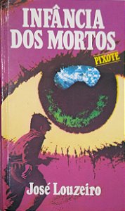 Livro Pixote: Infância dos Mortos Autor Louzeiro, José (1977) [usado]