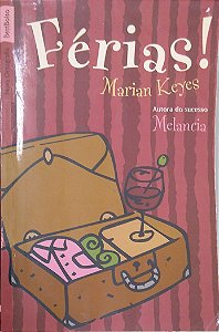Livro Férias! Autor Keyes, Marian (2010) [usado]