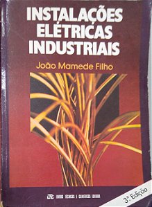Livro Isntalações Elétricas Industriais Autor Filho, João Mamede (1988) [usado]