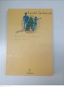 Livro Escola Inclusiva Autor Palhares, Marina Silveira e Marine, Simone (2002) [usado]