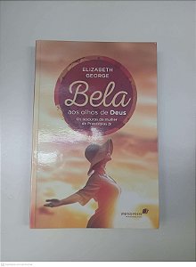 Livro Bela aos Olhos de Deus Autor George, Elizabeth (2004) [usado]